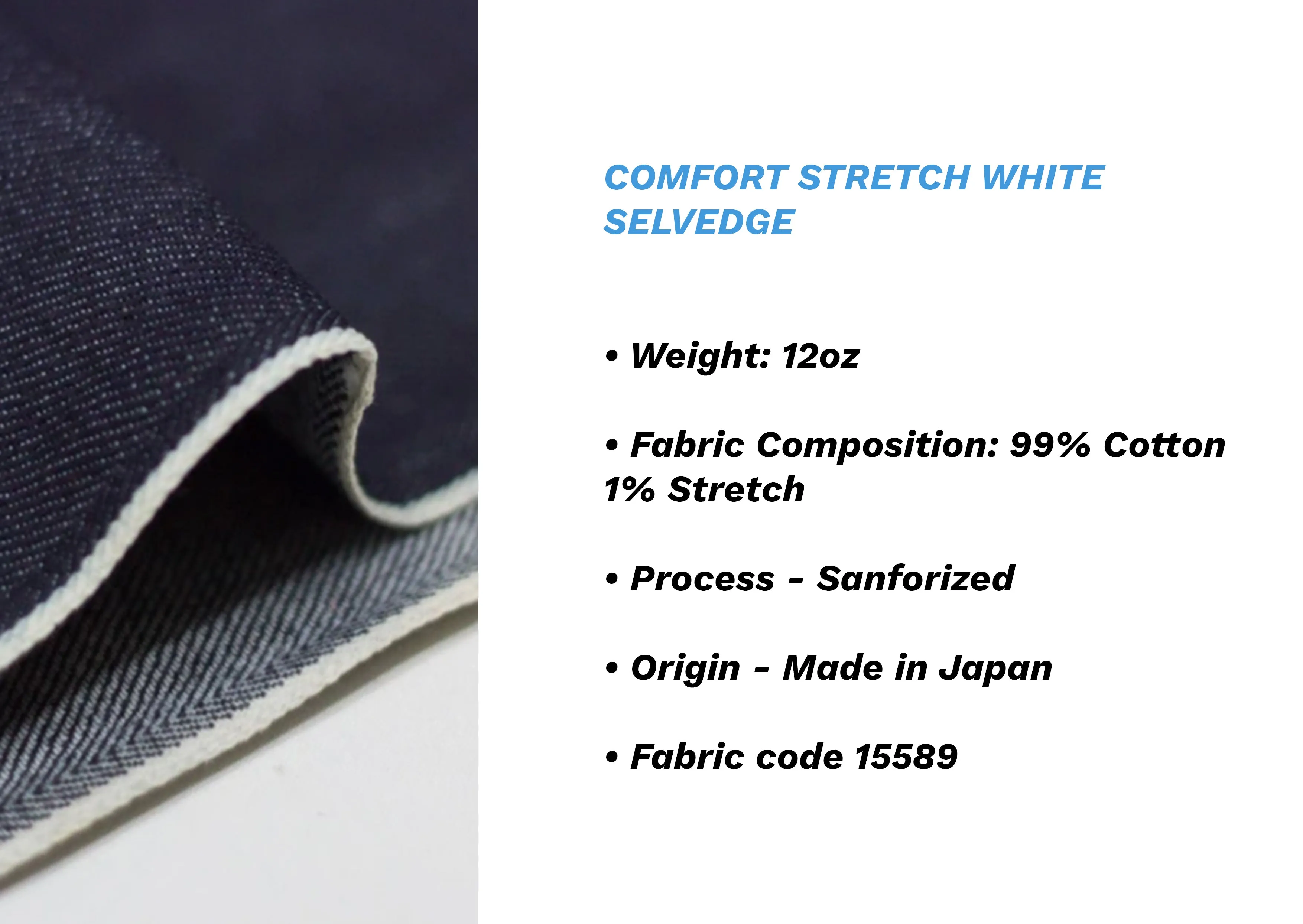 COMFORT STRETCH WHITE SELVEDGE