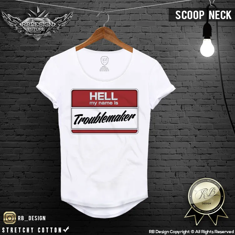 Hell My Name Is Troublemaker Cool T-shirt Bad Boy Graphic Top MD602