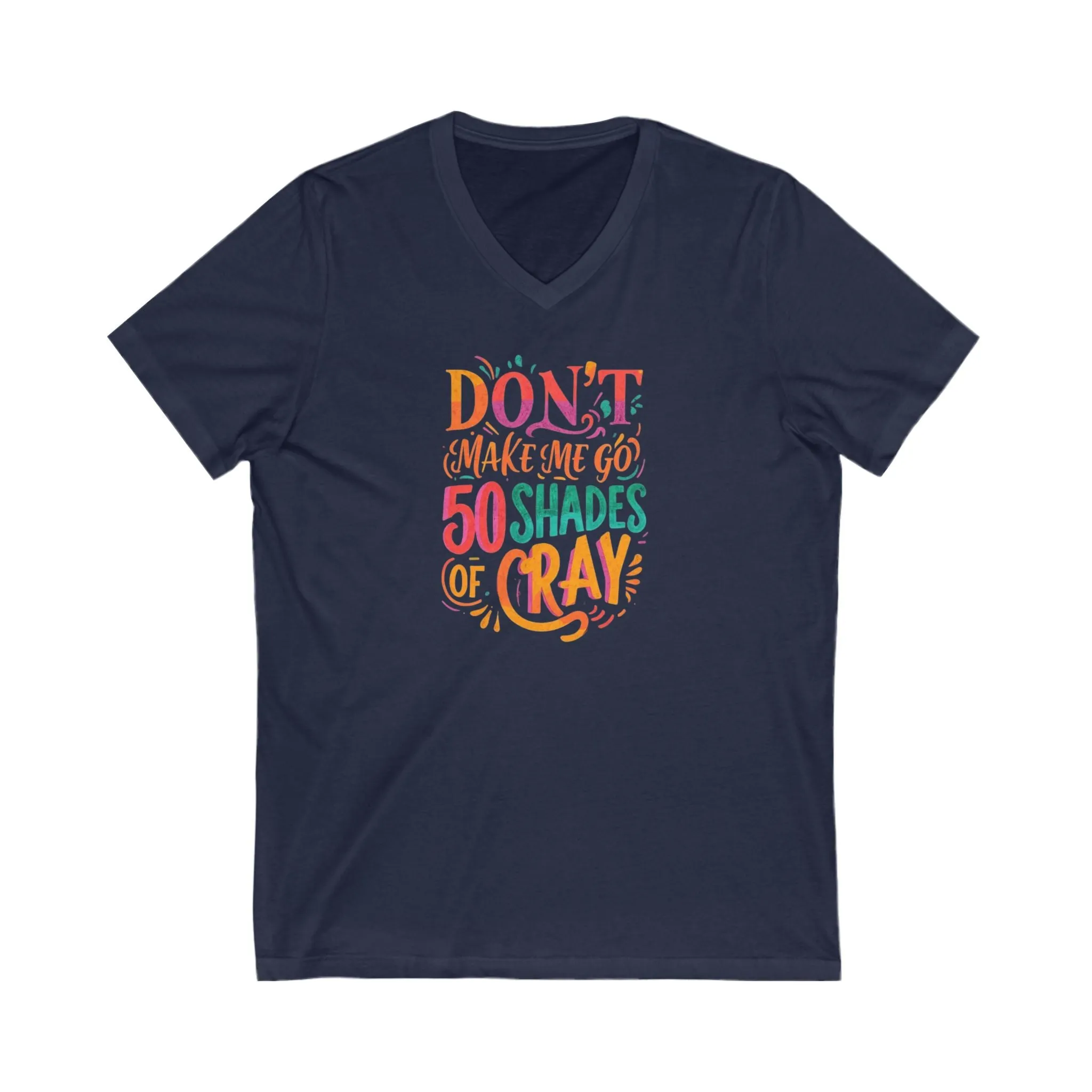 NEW! Unisex Jersey Short Sleeve V-Neck Tee - 50 Shades Of Cray